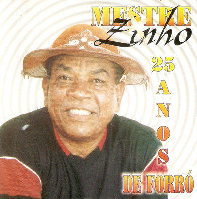Capa do disco 25 anos de forró, de Mestre Zinho