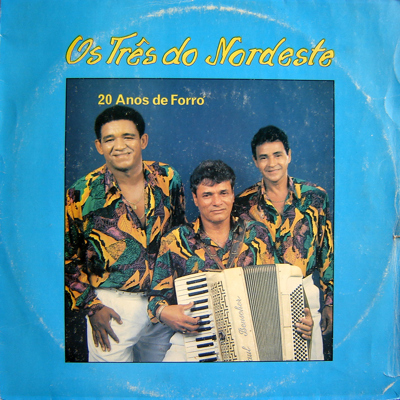 Capa do disco 20 anos de forró, de Os 3 do Nordeste