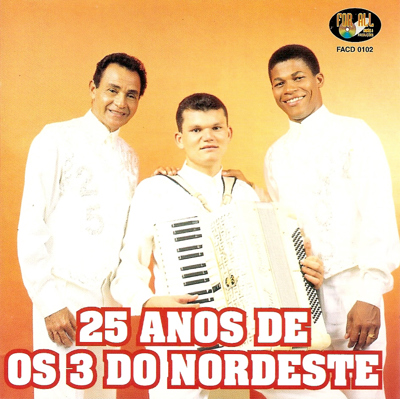 Capa do disco 25 anos, de Os 3 do Nordeste