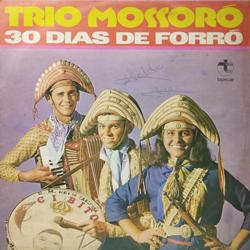 Capa do disco 30 dias de forró, de Trio Mossoró