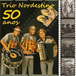 Capa do disco 50 anos, de Trio Nordestino