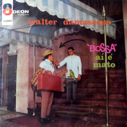 Capa do disco Bossa ai é mato, de Walter Damasceno