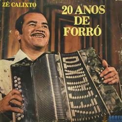 Capa do disco 20 anos de forró, de Zé Calixto