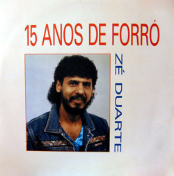 Capa do disco 15 anos de forró, de Zé Duarte